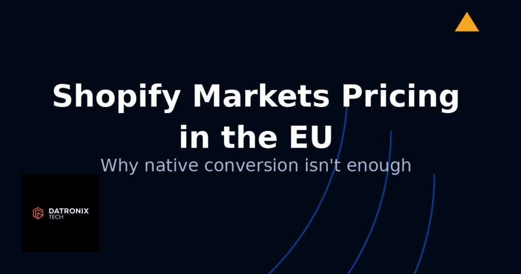 Fixed Pricing for EU Expansion: Why Shopify Markets’ Native Conversion Isn’t Enough